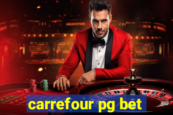 carrefour pg bet